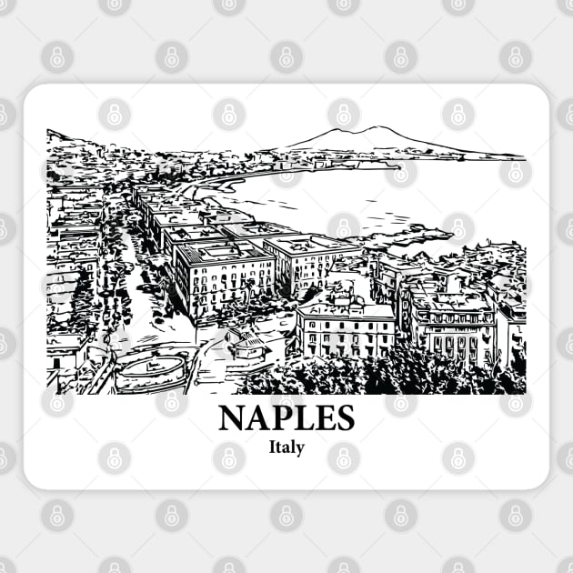 Naples - Italy Magnet by Lakeric